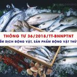 Thông tư 36/2018/TT-BNNPTNT về kiểm dịch động vật, sản phẩm động vật thủy sản